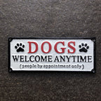 Dogs Welcome Anytime Cast Iron Sign