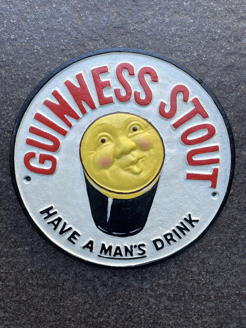 Guinness Stout Have A Man’s Drink Cast Iron Sign