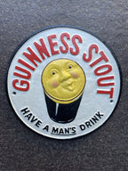 Guinness Stout Have A Man’s Drink Cast Iron Sign