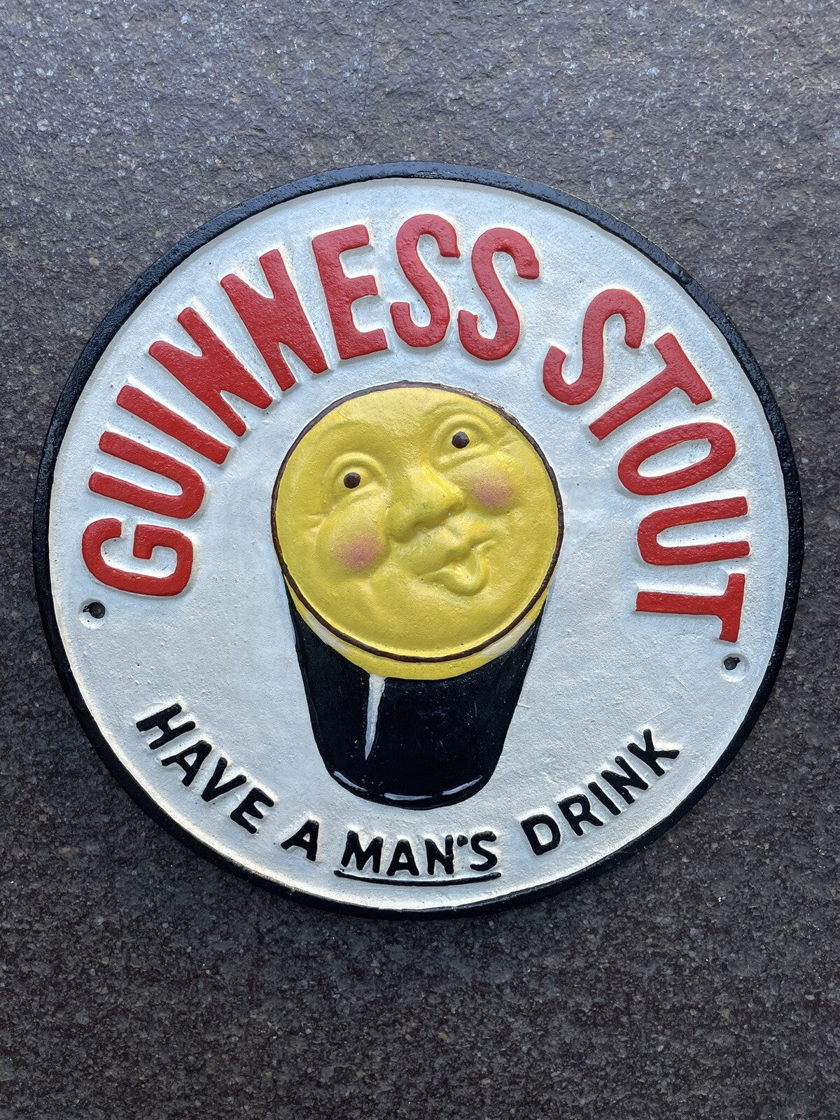 Guinness Stout Have A Man’s Drink Cast Iron Sign