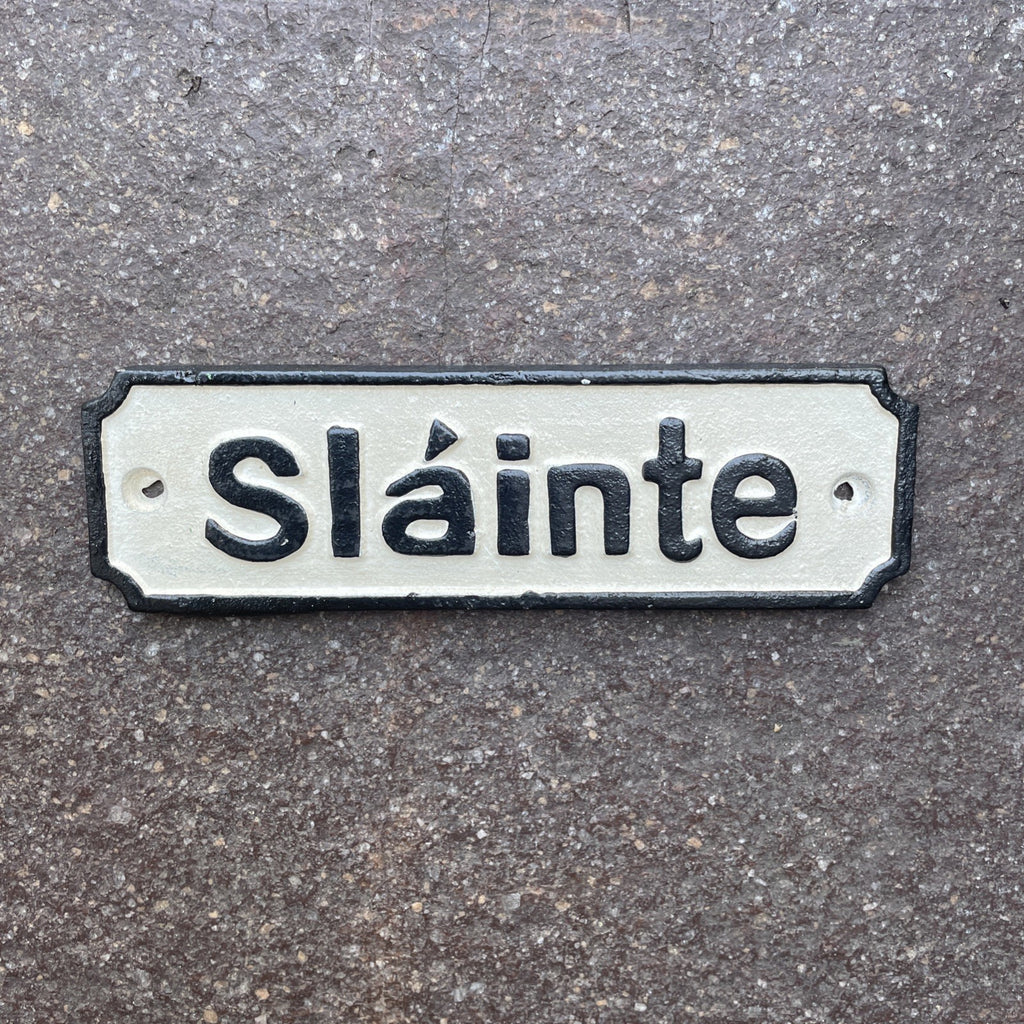Slainte Cast Iron Sign 