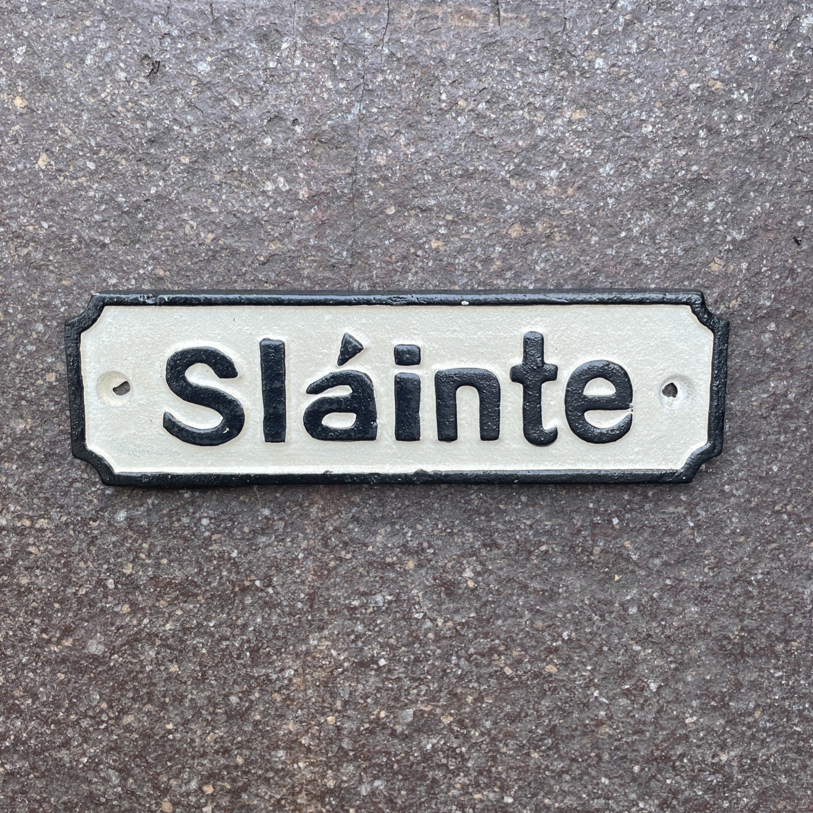 Slainte Cast Iron Sign 