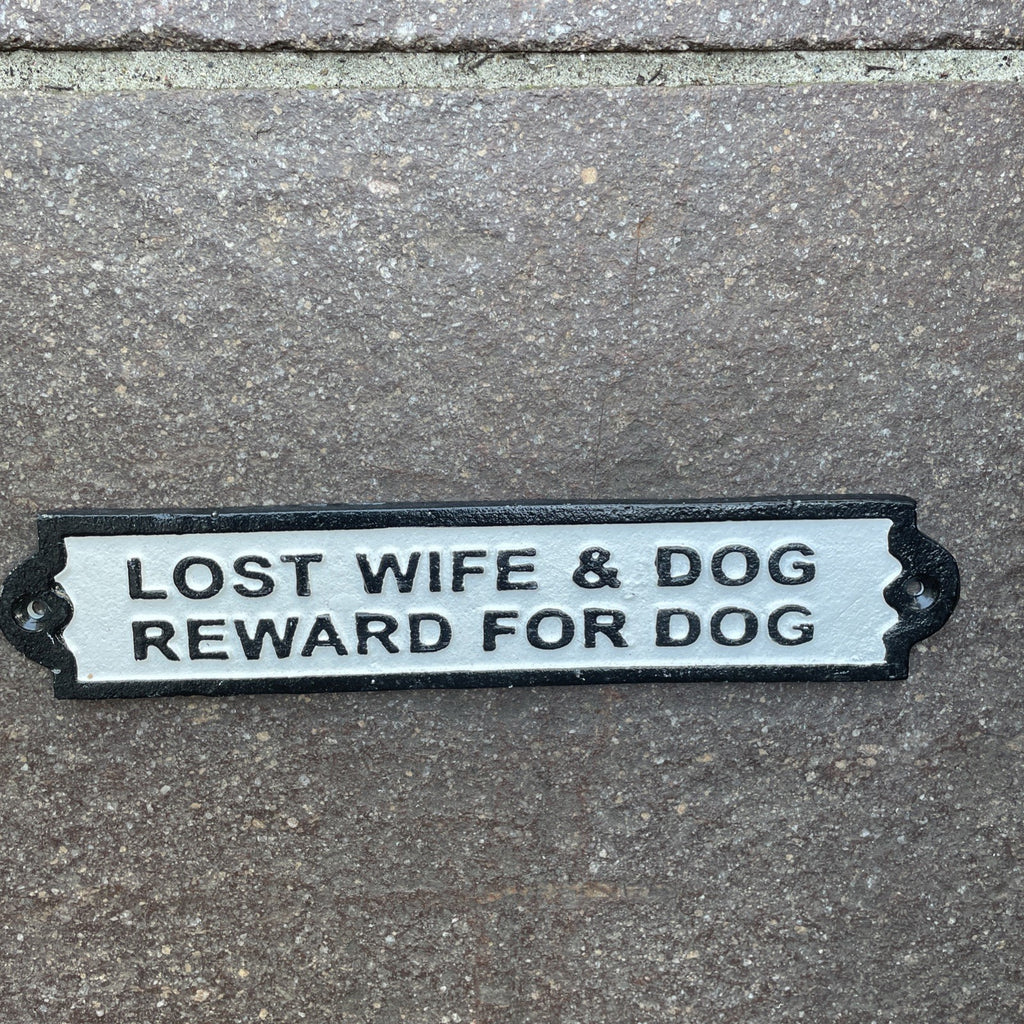 Lost Wife & Dog Reward For Dog Cast Iron Sign