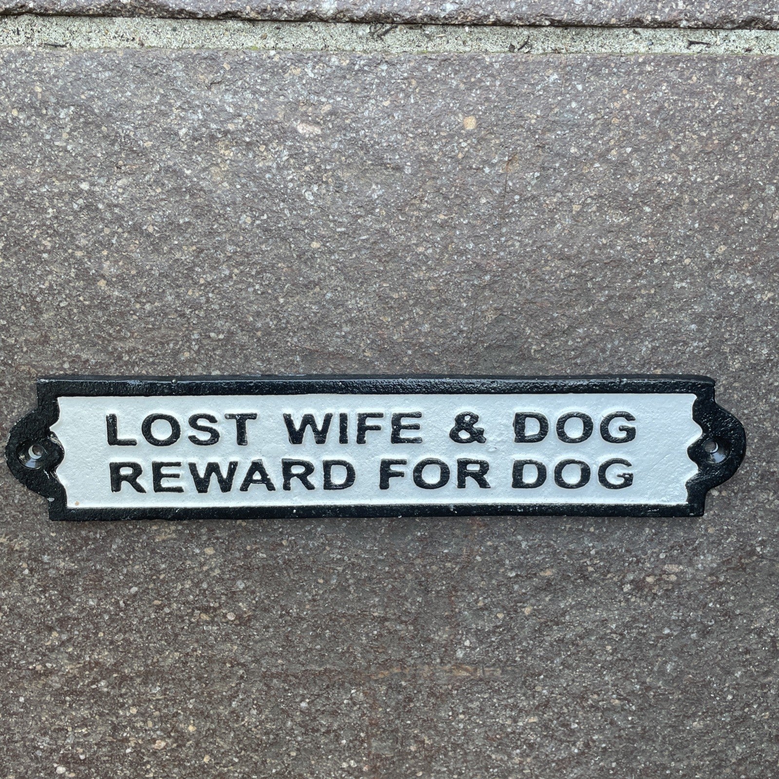 Lost Wife & Dog Reward For Dog Cast Iron Sign