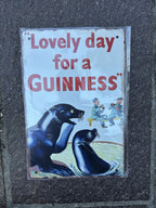 Lovely Day For A Guinness Metal Sign