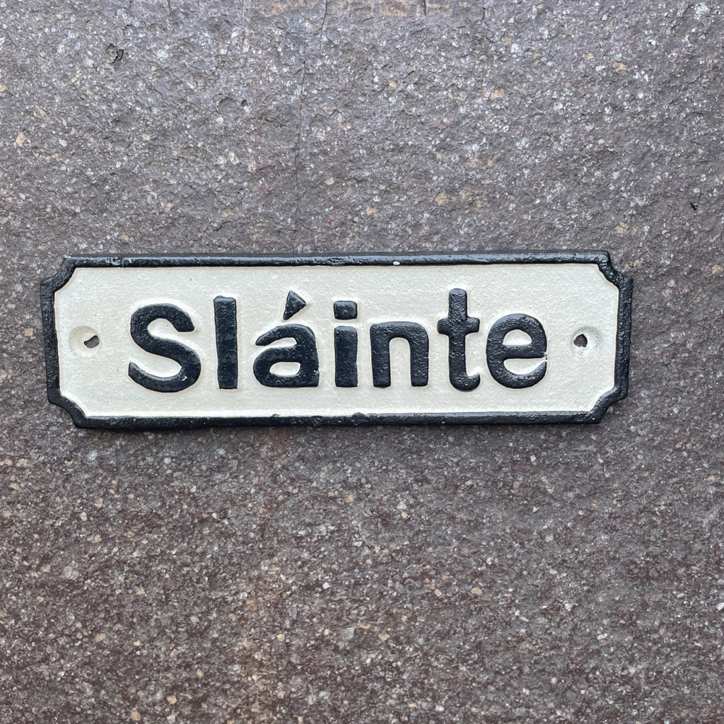 Slainte Cast Iron Sign 