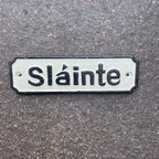 Slainte Cast Iron Sign 